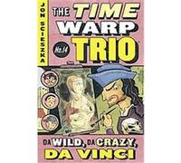 Da Wild, Da Crazy, Da Vinci, The Time Warp Trio Jon Scieszka (Auteur)