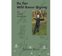 Da Yan Wild Goose Qigong the 2nd 64 Movements