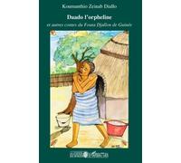 Koumanthio Zeinab Diallo – Daado l'orpheline et autres contes du Fouta Djallon de Guinée – Broché