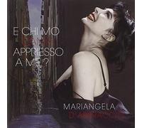 D'abbraccio Mariangela - E Chi Mo Canta Appriesso a Me?