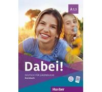 Dabei A1.1 : L'allemand pour les jeunes - Allemand langue étrangère / Livre de cours
