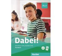 Dabei A2.1. allemand pour adolescents.allemand comme langue étrangère. Livre de cours