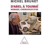 D'Abel à Toumaï Michel Brunet (Auteur)