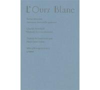 D'abord, il y a la nécessité Revue l'Ours Blanc N°1 - Charles Reznikoff - Heros-Limite Eds - broché - Revue