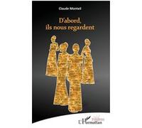 D'abord ils nous regardent