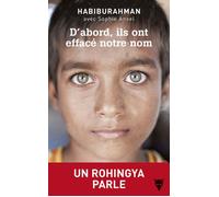 D'abord, ils ont effacé notre nom Un Rohingya parle - Habiburahman - La Martiniere Eds De - broché - Récit