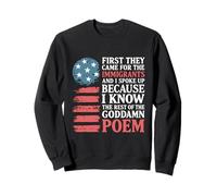 d'abord, Ils sont Venus pour Les Immigrants et J'Ai parlé Sweatshirt