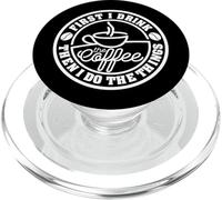 d'abord Je Bois Le café, Puis Je Fais des Choses drôles PopSockets PopGrip pour MagSafe