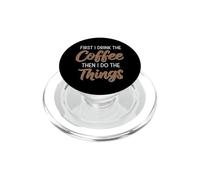 d'abord Je Bois Le café, Puis Je Fais des Choses PopSockets PopGrip pour MagSafe