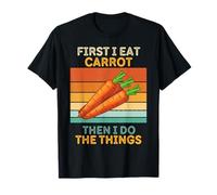 d'abord, Je Mange des Carottes, Puis Je Fais Les Choses avec Vintage Carrot T-Shirt