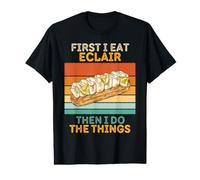 d'abord, Je Mange des éclairs, Puis Je Fais Les Choses T-Shirt Graphique avec Valeur