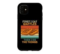d'abord Je Mange des gaufres, Puis Je Fais The Things Vintage Waffles Coque pour iPhone 11