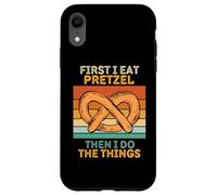 d'abord, Je Mange du Bretzel, Puis Je Fais Les Choses, Amateur de Nourriture. Coque pour iPhone XR