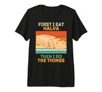 d'abord, Je Mange du Halva, Puis Je Fais Les Choses Vintage Halva T-Shirt Haut de Gamme