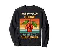 d'abord, Je Mange du jujube, Puis Je Fais Les Choses : du jujube Vintage Sweatshirt