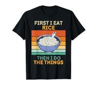 d'abord, Je Mange du Riz, Puis Je Fais Les Choses pour Les Amateurs de Cuisine Vintage T-Shirt Graphique avec Valeur