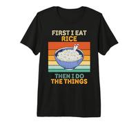 d'abord, Je Mange du Riz, Puis Je Fais Les Choses pour Les Amateurs de Cuisine Vintage T-Shirt Haut de Gamme