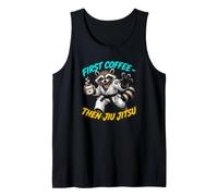 d'abord Un Café, Puis du Jiu-Jitsu - Racoon Jiu Jitsu BJJ Débardeur