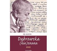 Dąbrowska (nie)znana - Ewa Głębicka (Buch auf Polnisch)