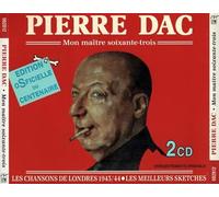 Dac, Pierre - Mon Maitre Soixante Trois-Edition Officielle du Centenaire (2 CD)