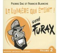 Dac, Pierre - Signé Furax, vol.2 : La Lumière qui éteint !