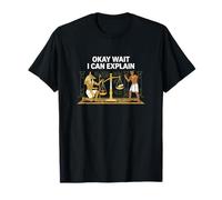 d'accord, Attendez, Je Peux Expliquer Les Faits historiques, historien des Archives T-Shirt