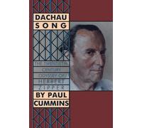 Dachau Song: The Twentieth-Century Odyssey of Herbert Zipper