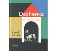 Dachenka Ou La Vie D'un Bébé Chien