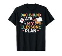 Dachshund Ate My Lesson Plan Funny Teacher Humour Pet Owner T-Shirt