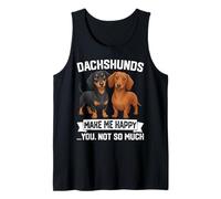 Dachshunds Make Me Happy You Not So Much Humour Débardeur
