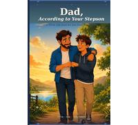 Dad, According to Your Stepson: A Fill-In Gift Book for Dad from His Stepson