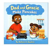 Dad and Gracie Make Pancakes