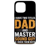 Dad and Master Sound Guy Ingénieur audio Coque pour iPhone 13 Pro Max