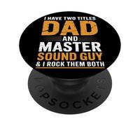 Dad and Master Sound Guy Ingénieur audio PopSockets PopGrip Adhésif