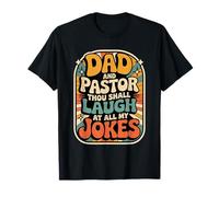 Dad and Pastor Thou Shall Laugh at All My Jokes - T-Shirt