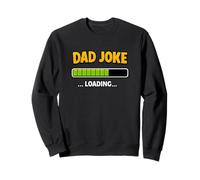Dad Blague Loading Progress Bar Funny Père Humour Sweatshirt
