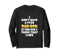 Dad BOD is My Type Funny Gag Fathers Day Costume Cute Dads Manche Longue