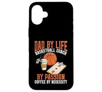 Dad by Life Design Basketball Coach par Passion Coffee Lover Coque pour iPhone 16 Plus