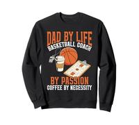 Dad by Life Design Basketball Coach par Passion Coffee Lover Sweatshirt