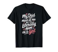 Dad Clone I'm Literally Him As A Girl Funny T-Shirt