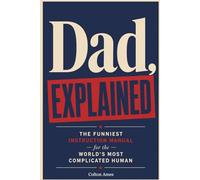 Dad, Explained: The Funniest Instruction Manual for the World’s Most Complicated Human - A Funny Fathers Day Gift