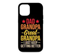 Dad Grandpa Great Grandpa I Just Keep Getting Better Coque pour iPhone 12/12 Pro