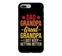 Dad Grandpa Great Grandpa I Just Keep Getting Better Coque pour iPhone 7 Plus/8 Plus