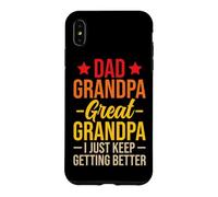 Dad Grandpa Great Grandpa I Just Keep Getting Better Coque pour iPhone XS Max