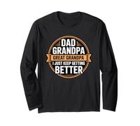 Dad Grandpa Great Grandpa I Just Keep Getting Better Manche Longue
