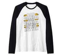 Dad Grandpa Great Grandpa I Just Keep Getting Better Manche Raglan