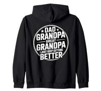 Dad Grandpa Great Grandpa I Just Keep Getting Better Sweat à Capuche