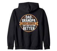 Dad Grandpa Great Grandpa I Just Keep Getting Better Sweat à Capuche