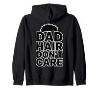 Dad Hair Don't Care Sweat à Capuche