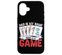 Dad is My Name Bridge is My Game Fun Father Blague Coque pour iPhone 16